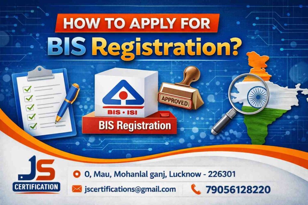 How to Apply for BIS Registration