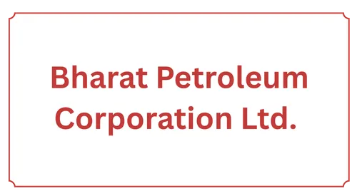 Bharat Petroleum Corporation Ltd.