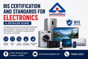 BIS Certification and standards for electronics a detailed guide