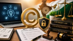 Copyright Registration Process and Legal Protection in India